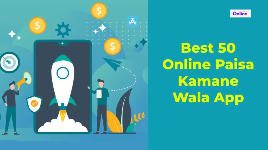 Online Paisa Kamane Wala App or Real Money