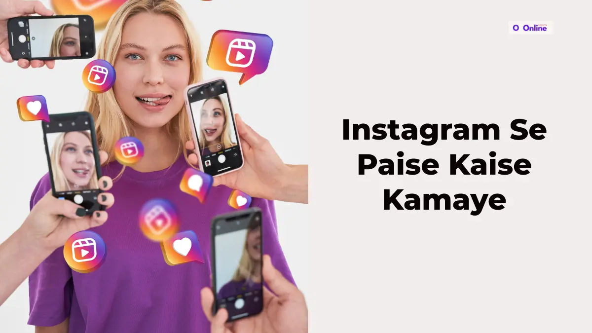 Instagram Se Paise Kaise Kamaye