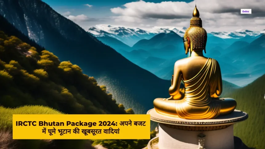 IRCTC Bhutan Package