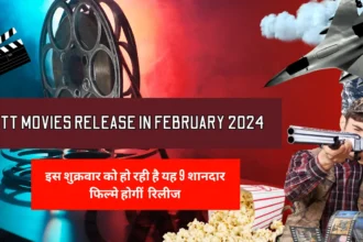 09 OTT Movies Release In February 2024