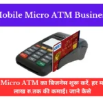 Mobile Micro ATM Business
