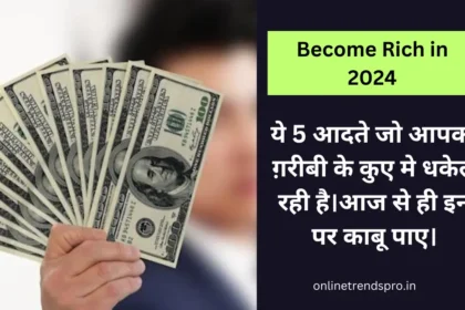 How to Become Rich in 2024