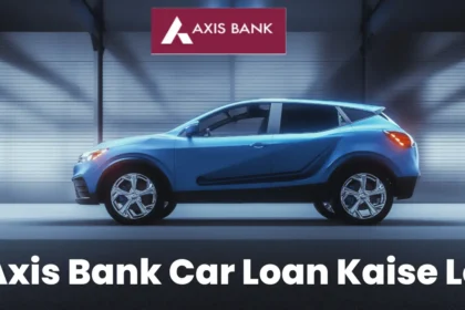 Axis Bank Car Loan Kaise Le