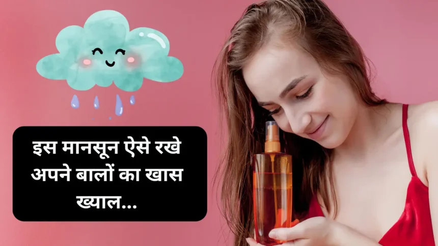 Monsoon Hair Care Tips