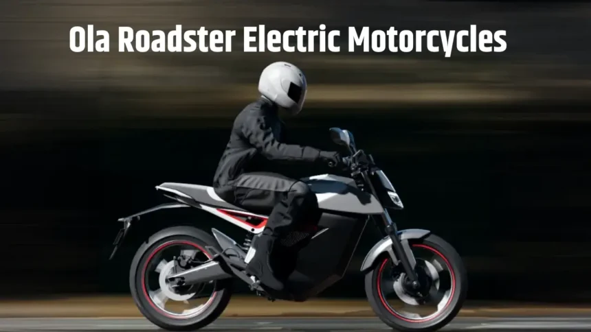 Ola Roadster Electric Motorcycles