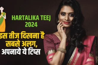 4 Best Styling Tips for Hartalika Teej 2024