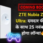 Nubia Z70 Ultra Launch Date in India