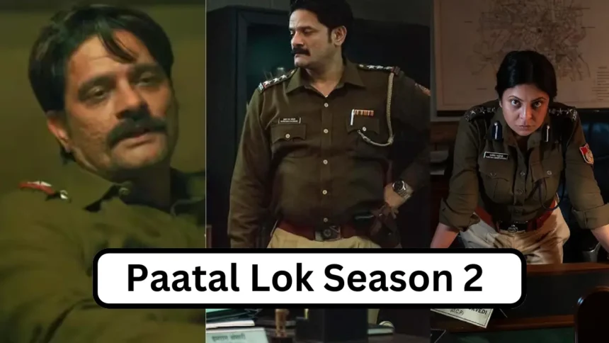 Paatal Lok Season 2