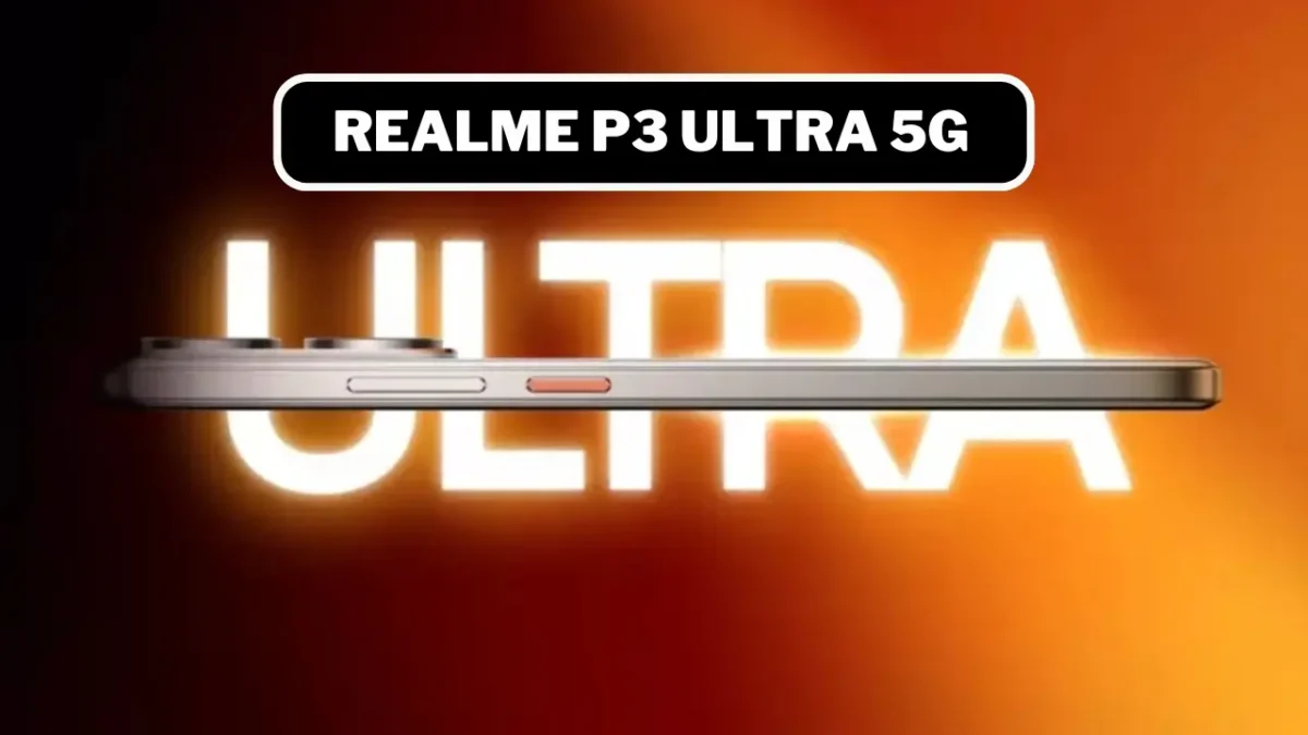 भारत में धूम मचाने आ रहा है Realme P3 Ultra 5G फ़ोन Xiaomi और Samsung की बढ़ी टेंसन